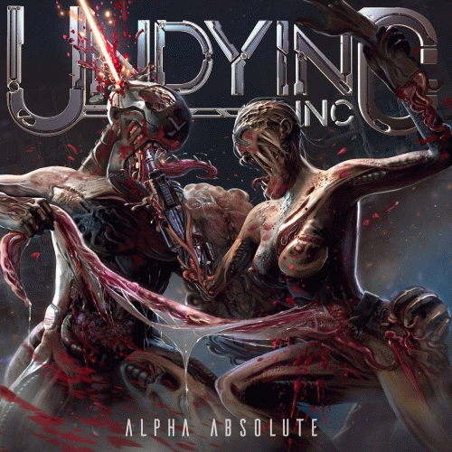 Undying Inc : Alpha Absolute